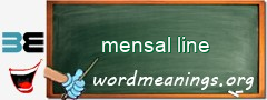 WordMeaning blackboard for mensal line